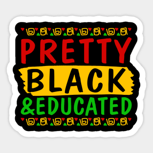 Pretty Black and Educated Sticker